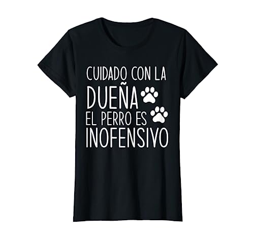 Divertido Cuidado Con La Dueña El Perro Es Inofensivo Camiseta