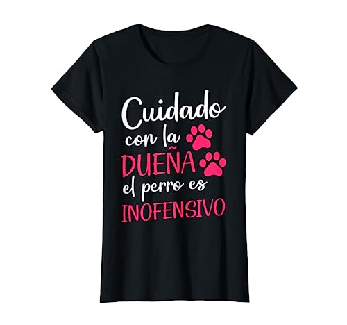 Amante De Perro Cuidado Con La Dueña El Perro Es Inofensivo Camiseta