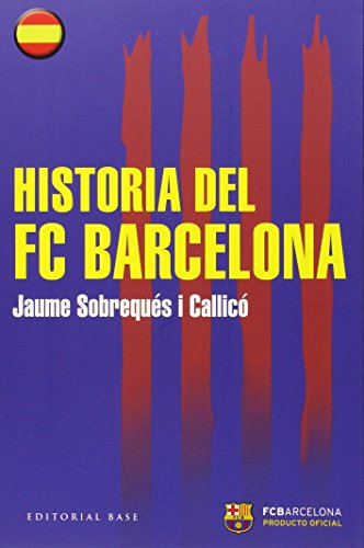 Historia Del FC Barcelona: 43 (HISPANICA)